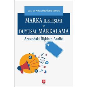 Marka İletişimi ve Duyusal Markalama - Nihan Özgüven Tayfun