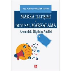 Marka İletişimi ve Duyusal Markalama - Nihan Özgüven Tayfun