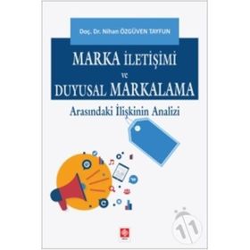 Marka İletişimi ve Duyusal Markalama - Nihan Özgüven Tayfun