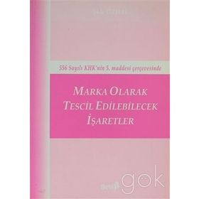 MARKA OLARAK TESCIL EDILEBILECEK İŞARETLER - ŞULE ÖZDAL