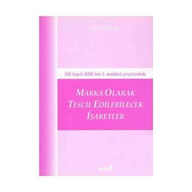 MARKA OLARAK TESCIL EDILEBILECEK İŞARETLER - ŞULE ÖZDAL