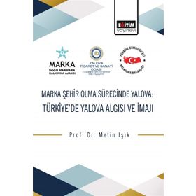 Marka Şehir Olma Sürecinde Yalova - Metin Işık