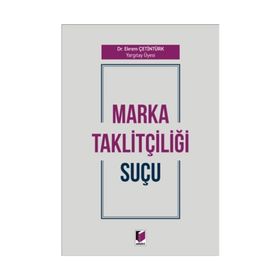 Marka Taklitçiliği Suçu - Ekrem Çetintürk
