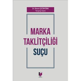 Marka Taklitçiliği Suçu - Ekrem Çetintürk