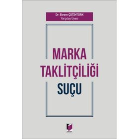 Marka Taklitçiliği Suçu - Ekrem Çetintürk
