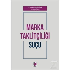 Marka Taklitçiliği Suçu - Ekrem Çetintürk