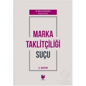 Marka Taklitçiliği Suçu - Ekrem Çetintürk