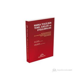 Marka Tescilinin Temel İlkeleri ve Uygulamaları Kod 2520 - Erdoğan Karaahmet Uğur G. Yalçıner