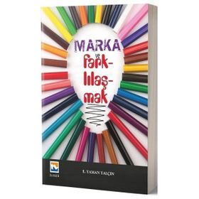 Marka ve Farklılaşmak - Eşref Yaman Yalçın