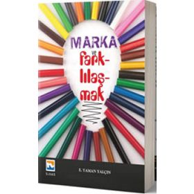 Marka ve Farklılaşmak - Eşref Yaman Yalçın