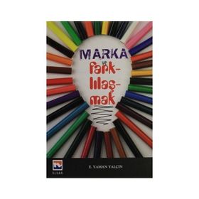 Marka ve Farklılaşmak - Eşref Yaman Yalçın
