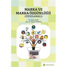 Marka ve Marka Özgünlüğü - Yakup Durmaz