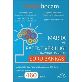 Marka ve Patent Vekilliği Sınavına Hazırlık Soru Bankası