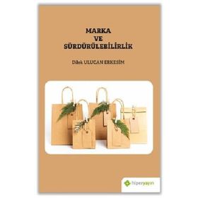 Marka ve Sürdürülebilirlik - Dilek Ulucan Erkesim
