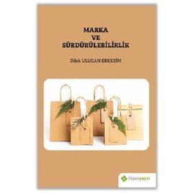 Marka ve Sürdürülebilirlik - Dilek Ulucan Erkesim