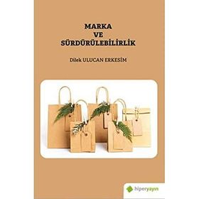 Marka ve Sürdürülebilirlik - Dilek Ulucan Erkesim