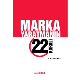 MARKA YARATMANIN 22 KURALI - AL RIES; LAURA RIES