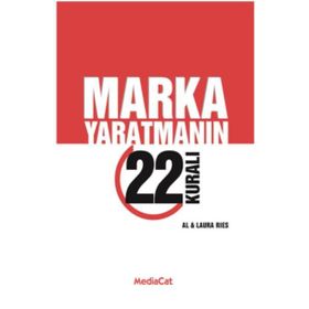 MARKA YARATMANIN 22 KURALI - AL RIES; LAURA RIES