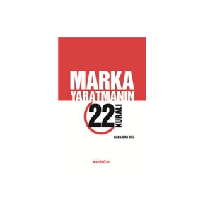 MARKA YARATMANIN 22 KURALI - AL RIES; LAURA RIES