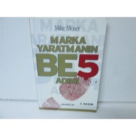MARKA YARATMANIN BEŞ ADIMI - MIKE MOSER