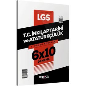 Marka Yayınları - 2023 8. Sınıf LGS 1.Dönem Konuları T.C. İnkılap Tarihi ve Atatürkçülük 6 Deneme