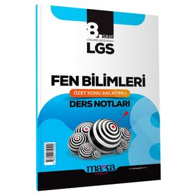 Marka Yayınları - LGS 8. Sınıf Fen Bilimleri Özet Konu Anlatımlı Ders Notları