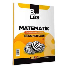 Marka Yayınları - LGS 8. Sınıf Matematik Özet Konu Anlatımlı Ders Notları