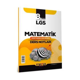 Marka Yayınları - LGS 8. Sınıf Matematik Özet Konu Anlatımlı Ders Notları