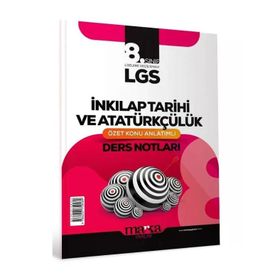 Marka Yayınları - LGS 8. Sınıf T.C. İnkılap Tarihi ve Atatürkçülük Özet Konu Anlatımlı Ders Notları