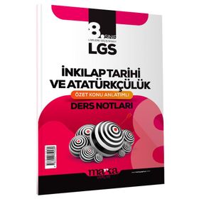 Marka Yayınları - LGS 8. Sınıf T.C. İnkılap Tarihi ve Atatürkçülük Özet Konu Anlatımlı Ders Notları