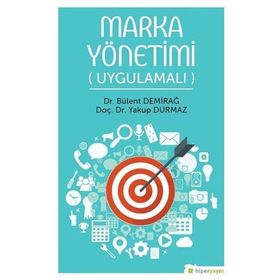 Marka Yönetimi Uygulamalı - Bülent Demirağ