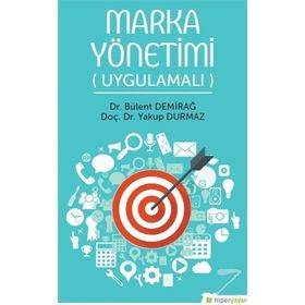 Marka Yönetimi Uygulamalı - Bülent Demirağ