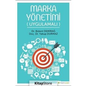 Marka Yönetimi Uygulamalı - Bülent Demirağ
