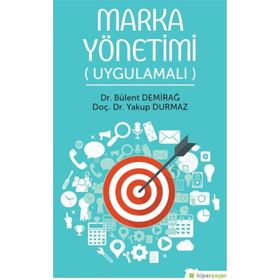 Marka Yönetimi Uygulamalı - Bülent Demirağ