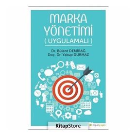 Marka Yönetimi Uygulamalı - Bülent Demirağ
