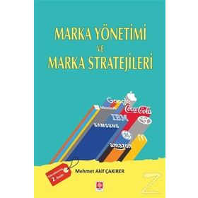 MARKA YÖNETIMI VE MARKA STRATEJILERI - MEHMET AKIF ÇAKIRER