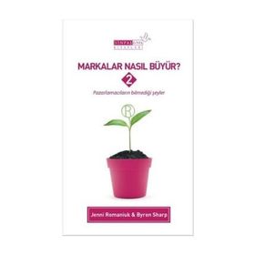 Markalar Nasıl Büyür? - 2 - Byron Sharp Jenni Romaniuk
