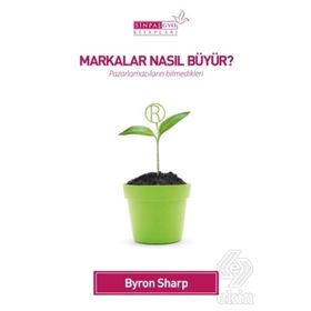 Markalar Nasıl Büyür? - Byron Sharp
