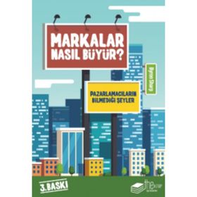 Markalar Nasıl Büyür? - Byron Sharp
