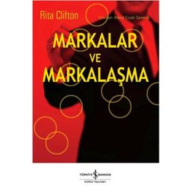 Markalar ve Markalaşma - Rita Clifton