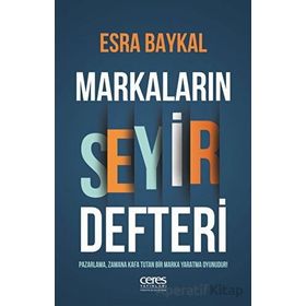 Markaların Seyir Defteri - Esra Baykal
