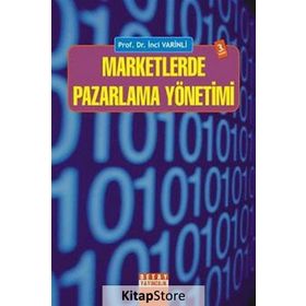 Marketlerde Pazarlama Yönetimi - İnci Varinli
