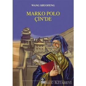 Marko Polo Çin’de - Wang Shuofeng