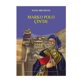 Marko Polo Çin’de - Wang Shuofeng