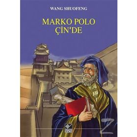 Marko Polo Çin’de - Wang Shuofeng