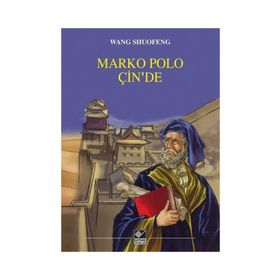 Marko Polo Çin’de - Wang Shuofeng