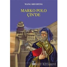 Marko Polo Çin’de - Wang Shuofeng