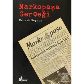 MARKOPAŞA GERÇEĞİ - MEHMET SAYDUR