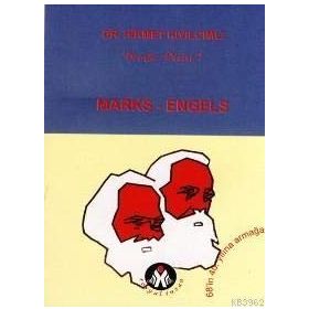 MARKS - ENGELS - HIKMET KIVILCIMLI