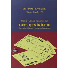 MARKS - ENGELS VE LENIN'DEN 1935 ÇEVİRİLERİ - HIKMET KIVILCIMLI
